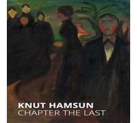 Knut Hamsun Chapter the Last Paperback Book Knut Hamsun Multicolor