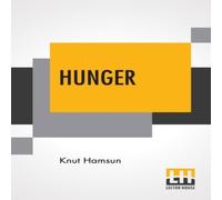 Knut Hamsun Hunger: Translated From The Norwegian By George Egerton With An Knut Hamsun Multicolor