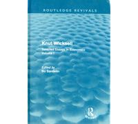 Knut Wicksell: Selected Essays Volumes 1 & 2