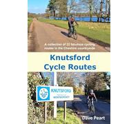 Knutsford Cycle Routes: A collection of 22 fabulous cycling routes in the Cheshire countryside