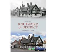 Knutsford & District Through Time