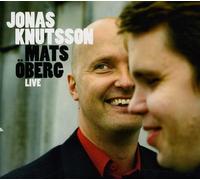 Knutsson, Jonas/Mats Oberg - Live