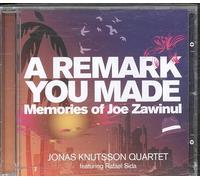 Knutsson, Jonas Quartet - A Remark You Made - Memories of Joe Zawinul