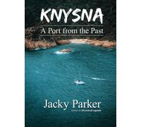Knysna - A Port from the Past