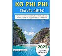 Ko Phi Phi Travel Guide 2025: Exploring Thailand's Iconic Islands with Tips, Attractions, and Hidden Gems for Every Traveler
