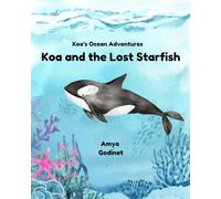 Koa and the Lost Starfish (Koa's Ocean Adventures)
