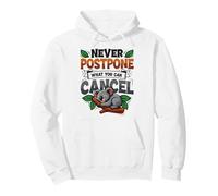 Koala Lover Lazy Humor Never Postpone What You Can Cancel Pullover Hoodie