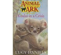 Koalas in a Crisis (Animal Ark 16)