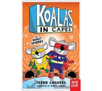 Koalas in Capes: The Robot Spiders