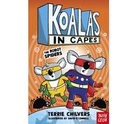 Koalas in Capes: The Robot Spiders