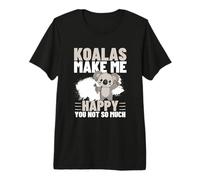Koalas Make Me Happy You Not So Much Funny Koala Premium T-Shirt