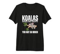 Koalas Make Me Happy You Not So Much Funny Koala Premium T-Shirt