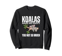 Koalas Make Me Happy You Not So Much Funny Koala Sweatshirt