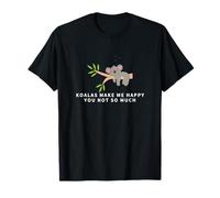 Koalas Make Me Happy You Not So Much Funny Koala T-Shirt