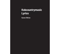 Kobcountrymusic Lyrics : Karen O'Brien