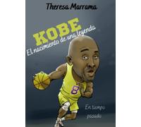 Kobe: El nacimiento de una leyenda (en tiempo pasado)