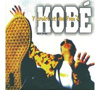 Kobe - Y Croire Et Du Fun'K