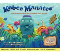 Kobee Manatee Climate Change and The Great Blue Hole Hazard (Second Edition): 4