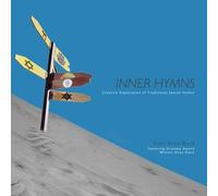 Kobi Arad - Inner Hymns - Creative Exploration of Traditional Jewish Hymns