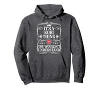Kobi Name Its A Kobi Thing You Wouldn't Understand Pullover Hoodie