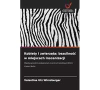Kobiety i zwierzęta: bezsilność w miejscach inscenizacji