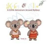 Koby & Ella: A Little Adventure Around Sydney (Koby & Ella Adventures)