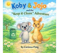 Koby & Jojo and the "Keep it Clean" Adventure (Adventures of Koby & Jojo)