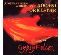 Kocani Orkestar - Gypsy Folies