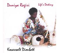 Kocassale Dioubate - Duniya Ragiri-Life S Destiny