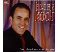 Koch Heinz - Das Leben Kann So Schön Sein