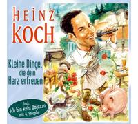 Koch,Heinz - Kleine Dinge,die Dein Herz Erfreuen