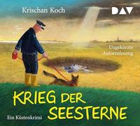 Koch, Krischan - Krieg der Seesterne. Ein Küstenkrimi.