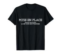 Koch Mise En Place Definition Cooking Chef Funny Gift T-Shirt