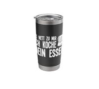 Koch Sei Nett Zu Mir Ich Koche Dein Essen Küchenchef Hobby [German Language] Stainless Steel Insulated Tumbler