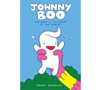 Johnny Boo: The Best Little Ghost In The World (Johnny Boo Book 1): (Johnny Boo 1)