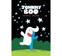 Kochalka, James - Johnny Boo Book 2: Twinkle Power