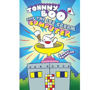 Kochalka, James - Johnny Boo Book 8: Johnny Boo and the Ice Cream Computer