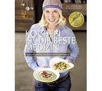 Kochen ist die beste Medizin: Rundum gesund mit, Vossing, Snowdon, Schuler, .