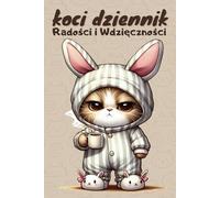 Koci Dziennik Radości i Wdzięczności: Planer dla Dzieci z Kotami 2025