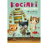 Kociaki Łobuziaki I Rwetes Ze Swetrem Dla Dzieci Opowiadania Polska Książka Polish Book