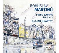 Kocian Quartet - Martinu: String Quartet 2, 4, 5