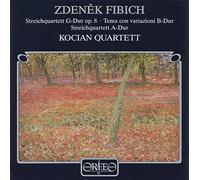 Kocian Quartett - FIBICH:STREICHQUARTETTE