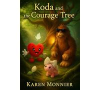 Koda and The Courage Tree©