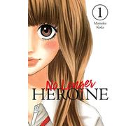 Koda, Momoko - No Longer Heroine, Vol. 1 (NO LONGER HEROINE GN)