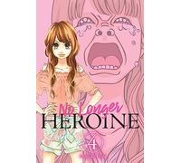 Koda, Momoko - No Longer Heroine, Vol. 4: Volume 4 (NO LONGER HEROINE GN)