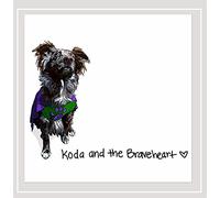 Koda & the Braveheart