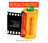 Kodachrome : How Two Guys Named Leo Changed Photography