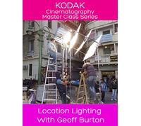Kodak Cinematography Master Class - Location Lighting With Geoff Burton