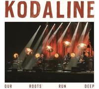 Kodaline - Our Roots Run Deep