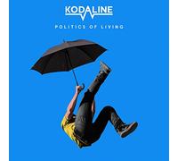 KODALINE - Politics Of Living Bonus Track
